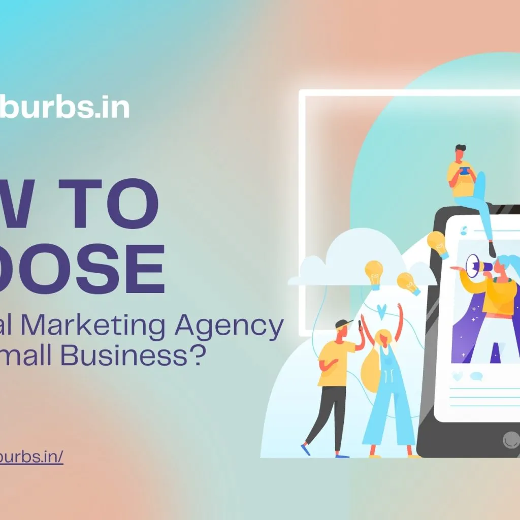 How to choose best marketing agency for small businesses